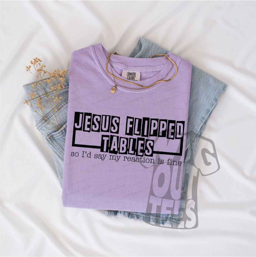 Jesus Flipped Tables