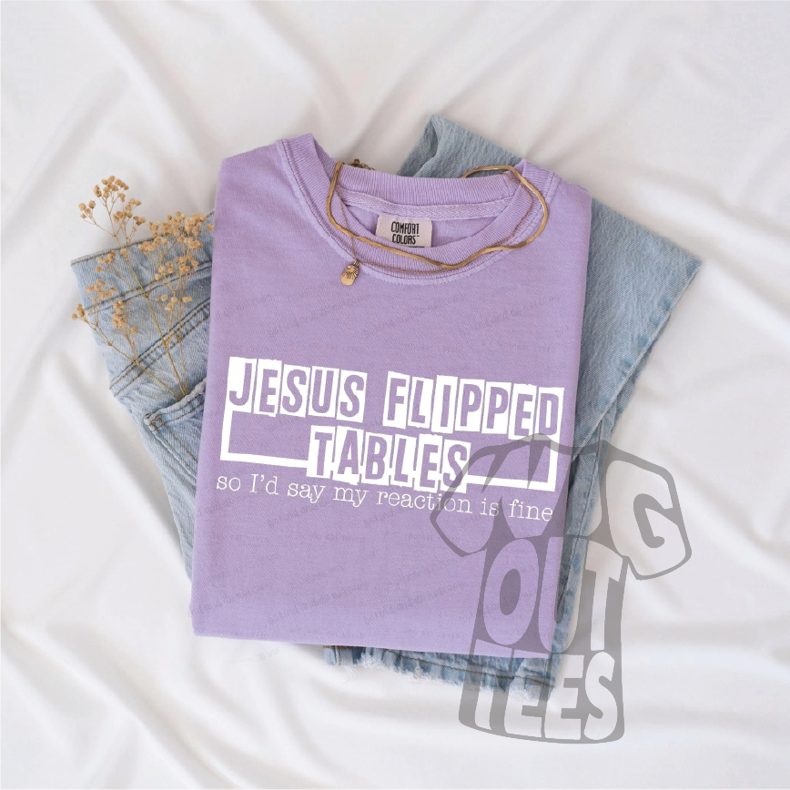 Jesus Flipped Tables