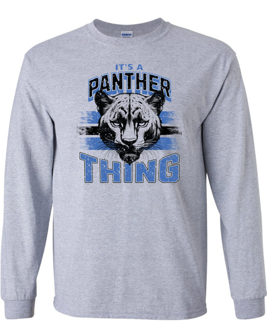 It's a Panthers Thing Long Sleeve T-Shirt