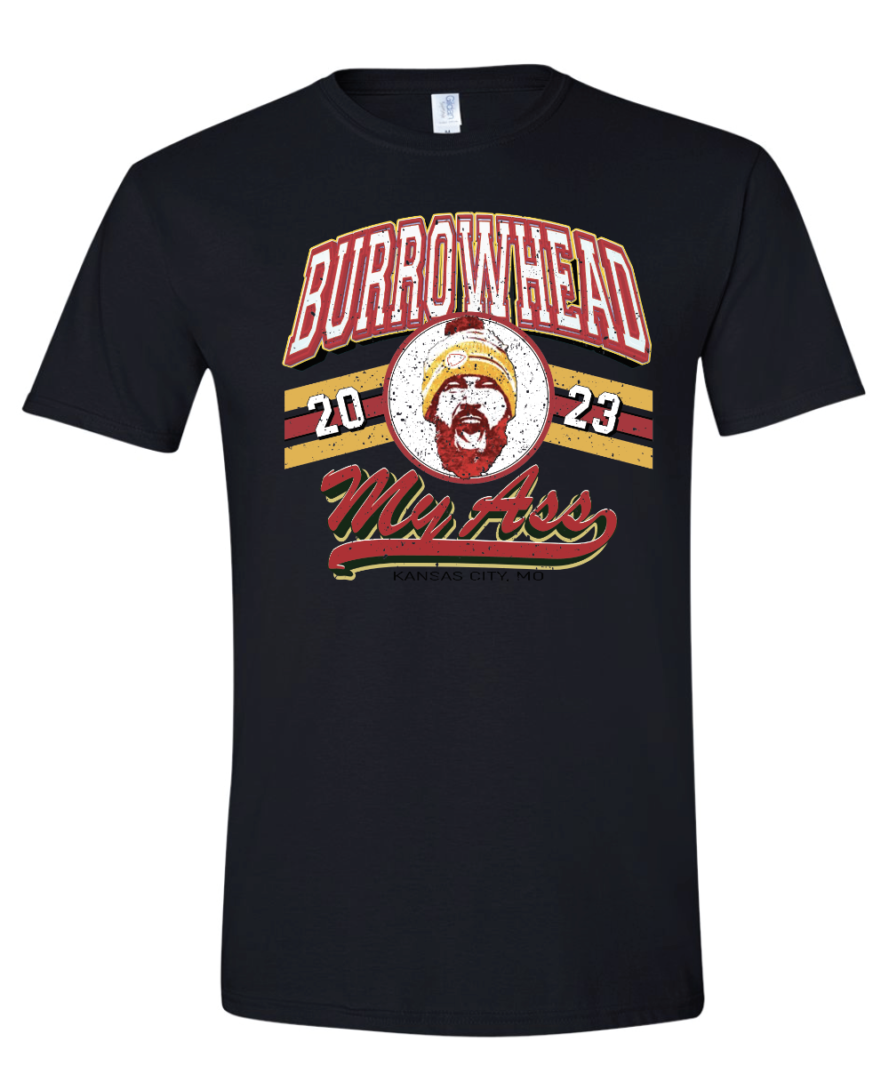 Burrowhead My A$$ by Kelce