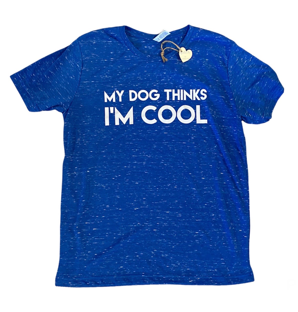 My Dog Thinks I'm Cool - TWO LEFT!