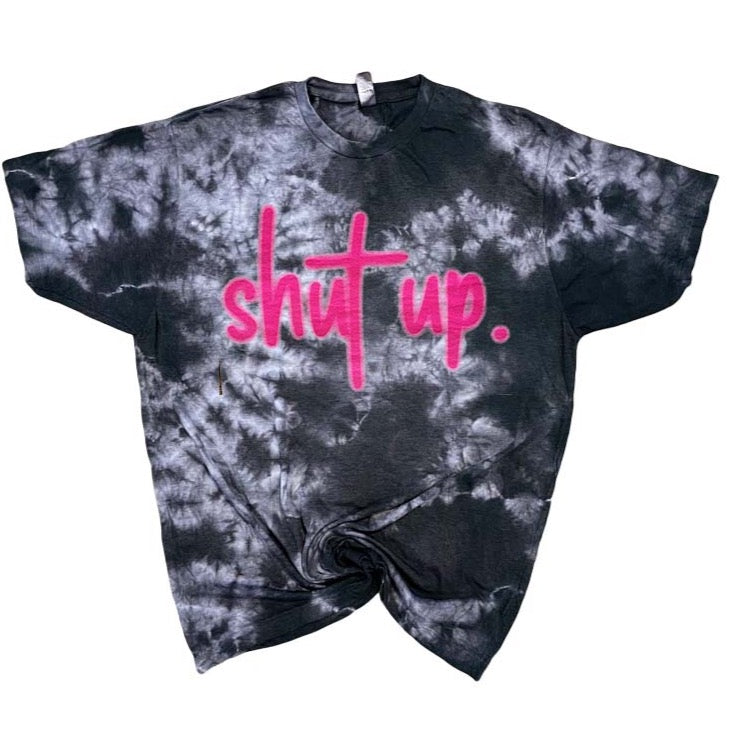 shut up. tee