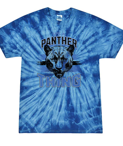 It's a Panther Thing Tie Dye T-shirt