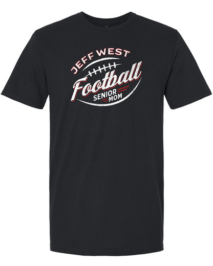 Jeff West Senior Mom - Option One (Order by July 29th to receive order by August 8th)