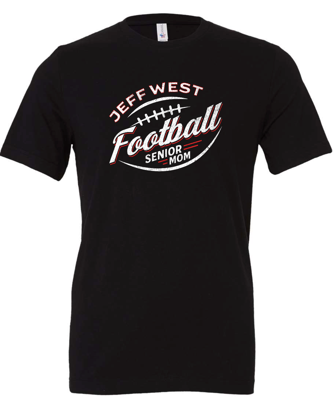 Jeff West Senior Mom - Option One (Order by July 29th to receive order by August 8th)