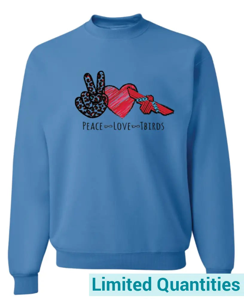 Peace ~ Love Tbirds Jerzees Nublend Crew Sweatshirt S / Columbia Blue No